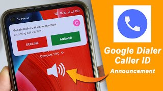 Google Dialer  Enable Caller ID Announcement On Any Android [upl. by Eibo]