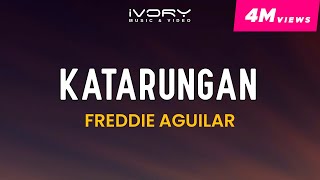 Freddie Aguilar  Katarungan Official Lyric Video [upl. by Ajiak]