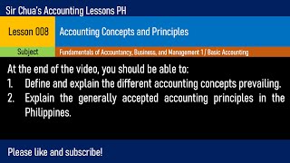 Lesson 008  Accounting Concepts and Principles [upl. by Ardnuasak756]