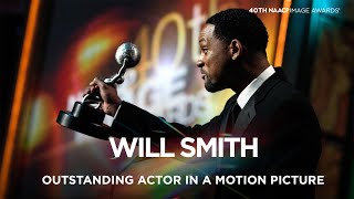 Will Smith  40th NAACP Image Awards  Outstanding Actor in a Motion Picture [upl. by Willmert]