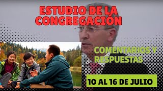 ESTUDIO DEL LIBRO de la congregación semana del 10 al 16 de julio de 2023 análisis y respuestas [upl. by Sue564]