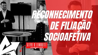 DIREITO DE FAMÍLIA Reconhecimento de filiação socioafetiva [upl. by Caressa564]