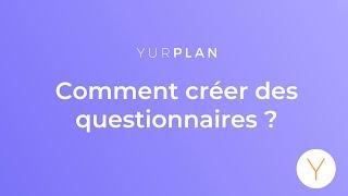 Comment créer des questionnaires [upl. by Watkins]