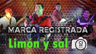 MARCA REGISTRADA  Limón y sal en vivo [upl. by Nodababus]