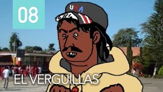 El Verguillas  Episodio 8 [upl. by Bigot]