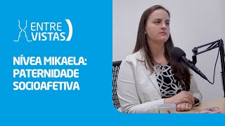 Paternidade Socioafetiva  EntreVistas [upl. by Shaper130]