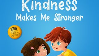 Kindness Makes Me Stronger  Read Aloud by Reading Pioneers Academy [upl. by Baelbeer]