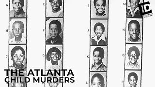 The Atlanta Child Murders  Six Theories [upl. by Yliah]