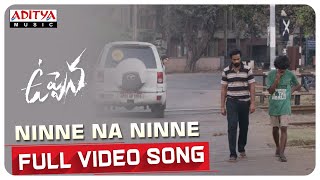 Uppena  Ninne Na Ninne Video Song  Panja Vaisshnav Tej Krithi Shetty  Buchi Babu Sana  DSP [upl. by Anirrak]