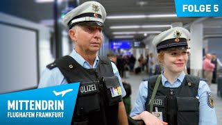 Deutschlands größte Polizeidienststelle Teil 1  Mittendrin  Flughafen Frankfurt 5 [upl. by Limann]