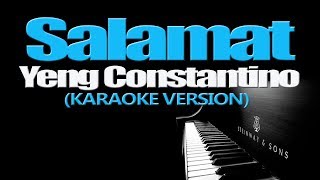 SALAMAT  Yeng Constantino KARAOKE VERSION [upl. by Aicerg]