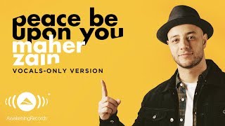 Maher Zain  Peace Be Upon You  ماهر زين  Vocals Only  بدون موسيقى  Official Lyric Video [upl. by Cornall]