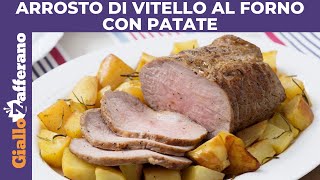 ARROSTO DI VITELLO AL FORNO CON PATATE [upl. by Atnoid904]