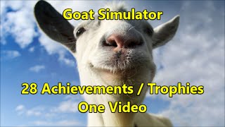 Goat Simulator  100 Achievement Walkthrough minus collectibles [upl. by Alehtse]