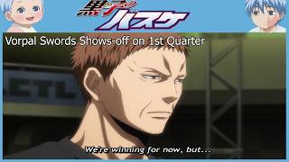 Last Game Kuroko No Basuke  Vorpal Swords Showoff on 1st Quarter [upl. by Adrian]