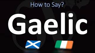 How to Pronounce Gaelic CORRECTLY  Irish VS Scottish [upl. by Akihsan]