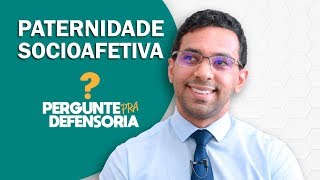 Paternidade socioafetiva O que é Como fazer o reconhecimento [upl. by Sello]