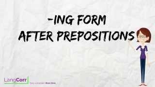 Verb Form 5 ing Form after Prepositions [upl. by Sagerman]