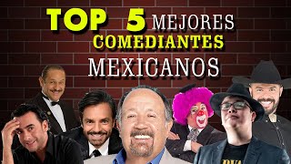 TOP 5 MEJORES COMEDIANTES MEXICANOS [upl. by Edin]