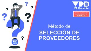 SELECCIÓN DE PROVEEDORES [upl. by Sheply]