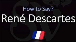 How to Pronounce René Descartes CORRECTLY French amp English Pronunciation [upl. by Trimble922]